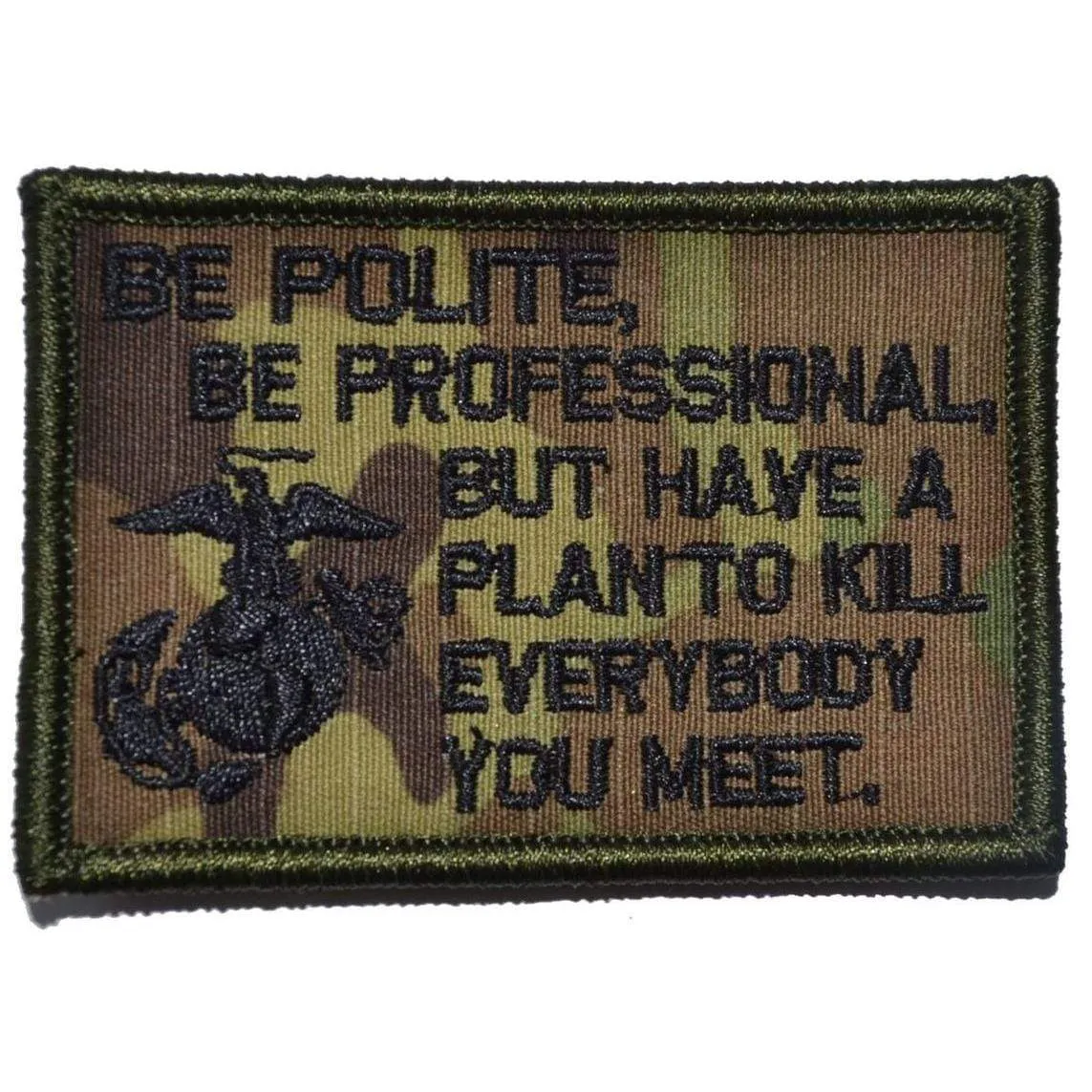 Be Polite, Be Professional USMC Mattis Quote - 2x3 Patch