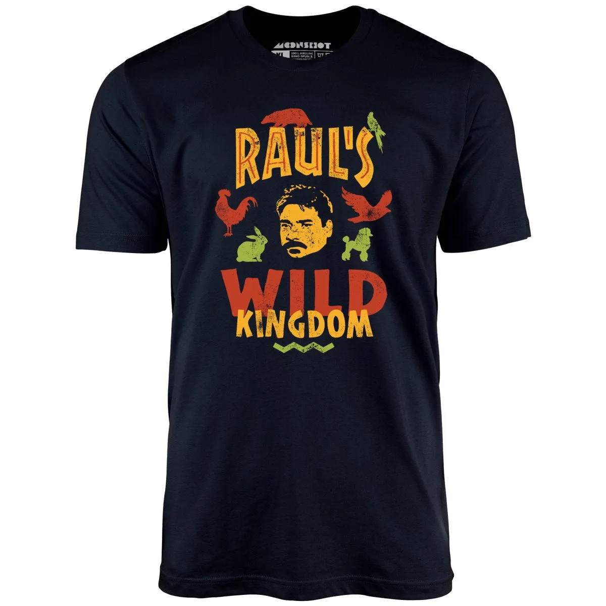 UHF Raul's Wild Kingdom - Unisex T-Shirt