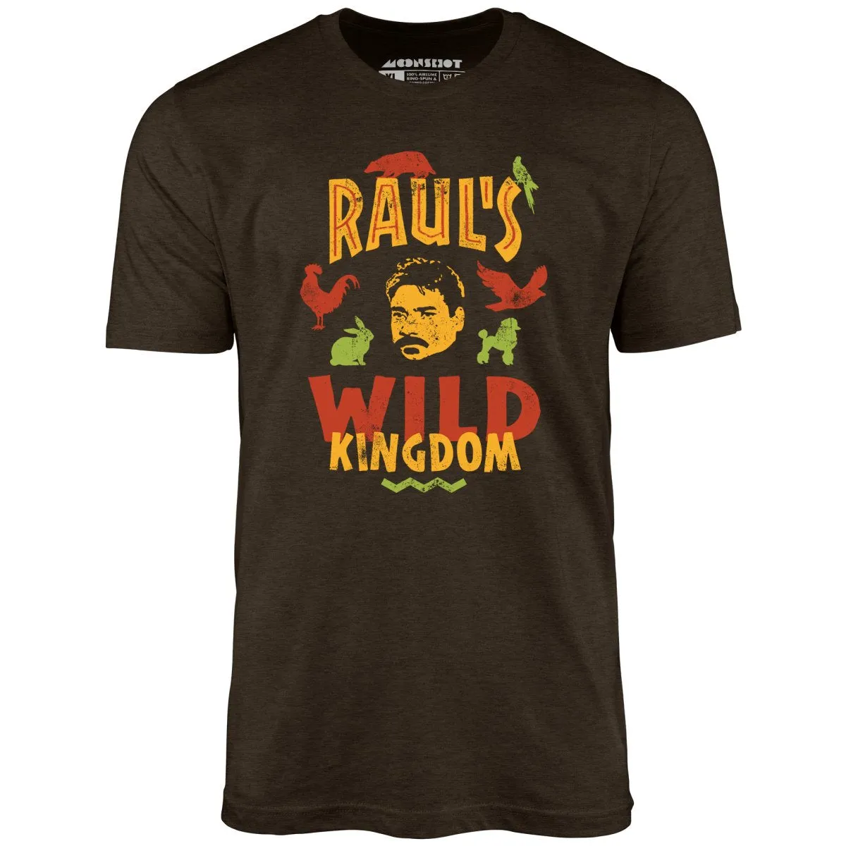 UHF Raul's Wild Kingdom - Unisex T-Shirt